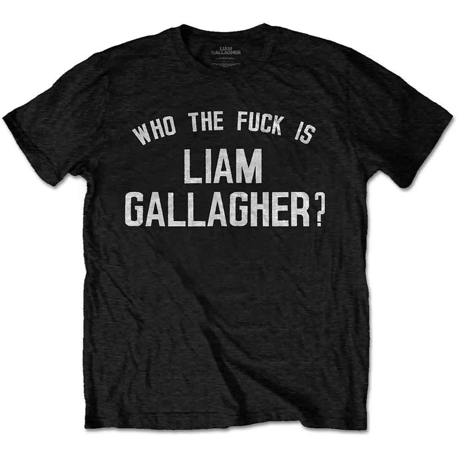 LIAM GALLAGHER - WHO THE FUCK - T-Shirt Black